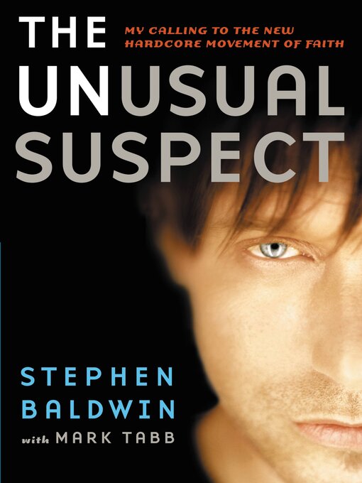 Title details for The Unusual Suspect by Stephen Baldwin - Available